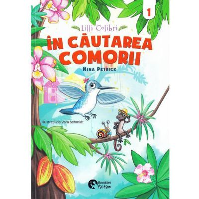 Lilli Colibri 1. In cautarea comorii - Nina Petrick Lilli Colibri 1. In cautarea comorii - Nina Petrick