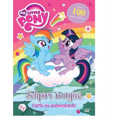 My Little Pony. Sclipiri magice. Carte cu autocolante