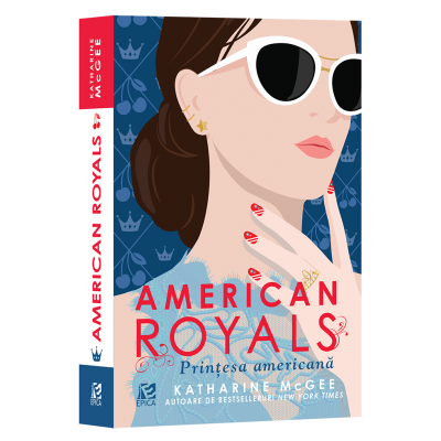 American Royals. Printesa americana - Katharine McGee