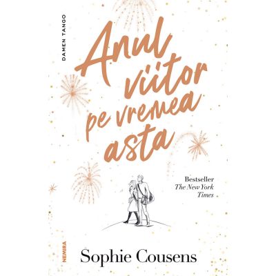Anul viitor pe vremea asta - Sophie Cousens