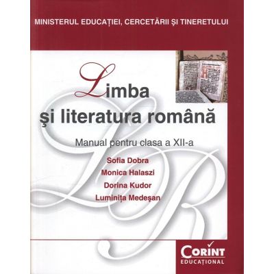 Manual Limba si literatura romana pentru clasa a 12-a - Sofia Dobra