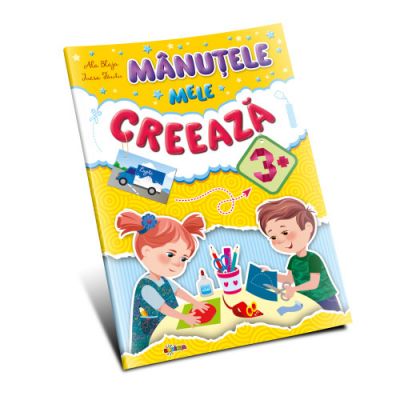 Manutele mele creeaza 3+