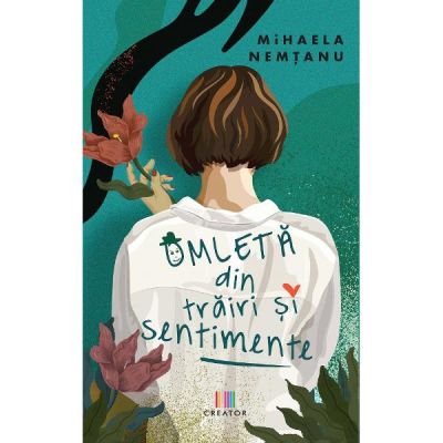 Omleta din trairi si sentimente - Mihaela Nemtanu