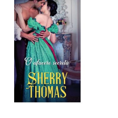 O afacere secreta - Sherry Thomas