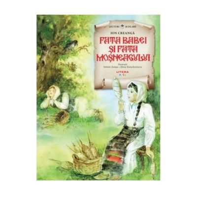 Fata babei si fata mosneagului - Ion Creanga