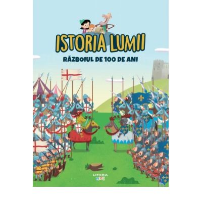 Volumul 22. Istoria lumii. Razboiul de 100 de Ani