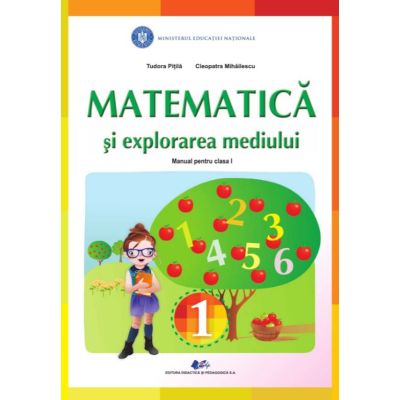 Matematica si explorarea mediului, manual pentru clasa I - Tudora Pitila, Cleopatra Mihailescu