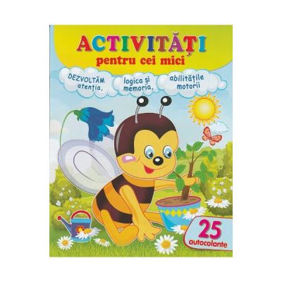 Activitati pentru cei mici. Albinuta. 25 autocolante