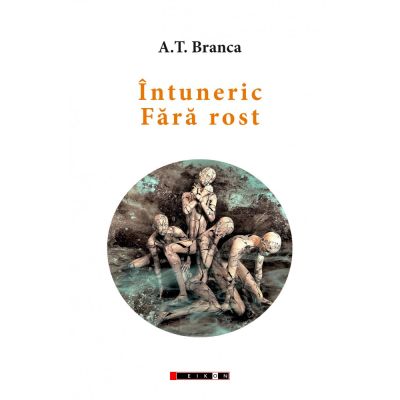 Intuneric fara rost - A. T. Branca