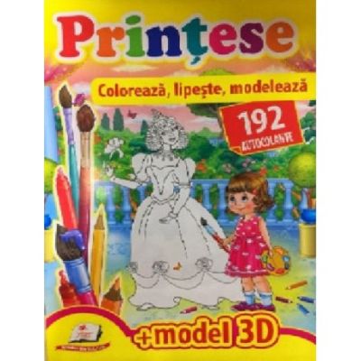 Printese. Coloreaza, lipeste, modeleaza + 192 autocolante +3D model