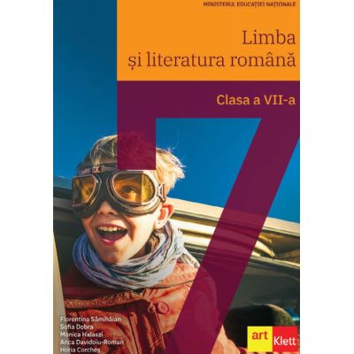 Limba si literatura romana. Manual pentru clasa a 7-a - Florentina Samihaian, Sofia Dobra