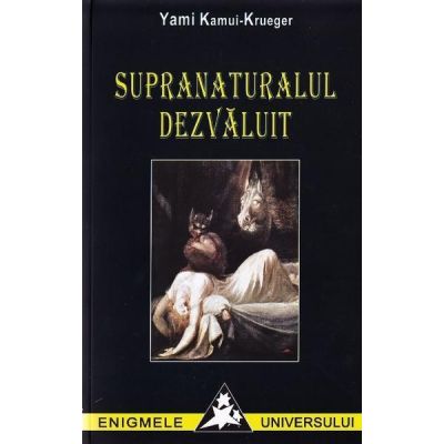 Supranaturalul dezvaluit - Yami Kamui-Krueger