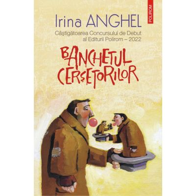 Banchetul cersetorilor - Irina Anghel