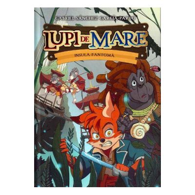 Lupi de mare. Insula-fantoma - Gabriel Sanchez Garcia-Pardo