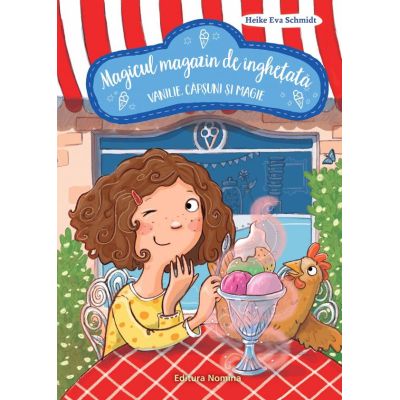 Vanilie, capsuni si magie. Magicul magazin de inghetata 1 - Heike Eva Schmidt