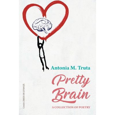 Pretty Brain - Antonia M. Truta