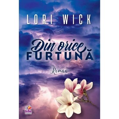 Din orice furtuna - Lori Wick