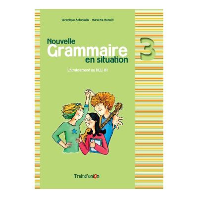 Grammaire en situation 3