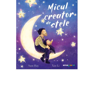 Micul creator de stele - Sam Hay, Xin Li