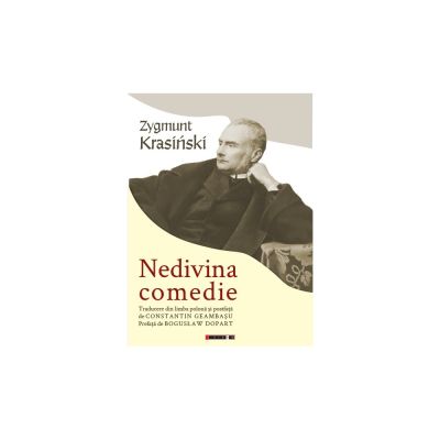 Nedivina comedie - Zygmunt Krasinski