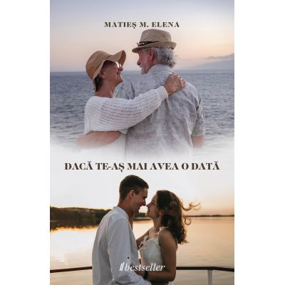 Daca te-as mai avea o data - Elena M. Maties