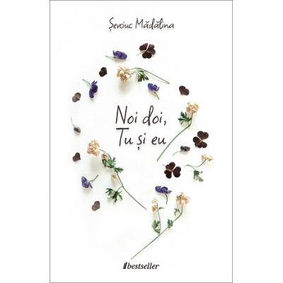 Noi doi, Tu și eu - Madalina Sevciuc