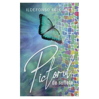 Pictorul de suflete - Ildefonso Falcones