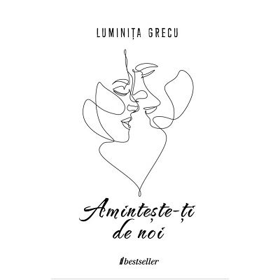 Aminteste-ti de noi - Luminita Grecu