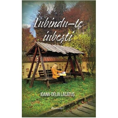 Iubindu-te iubesti - Ioana Delia Lacatus