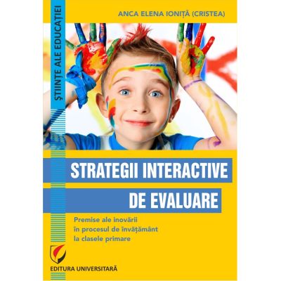 Strategii Interactive De Evaluare. Premise Ale Inovarii In Procesul De ...