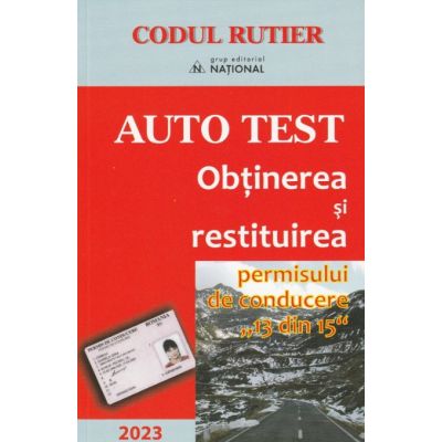 Auto Test. Obtinerea si restituirea permisului de conducere 13 din 15