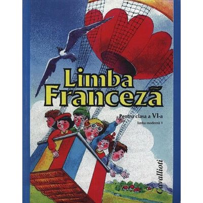 Limba franceza, Manual pentru clasa 6-a. Limba 1 - Micaela Slavescu