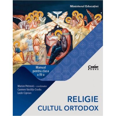 Religie Cultul ortodox. Manual pentru clasa a 4-a - Marian Petrovici