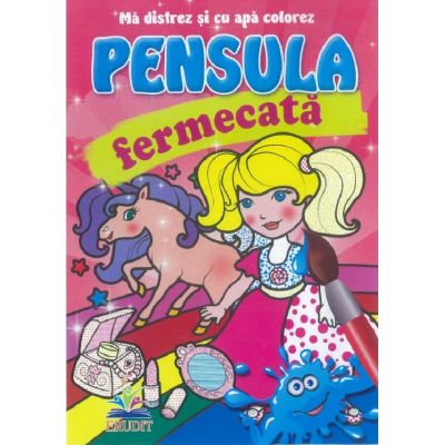 Unicorni - Pensula fermecata - Ma distrez si cu apa colorez