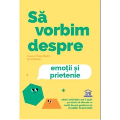 Sa vorbim despre emotii si prietenie - Casey O’Brien Martin, Kim Davies