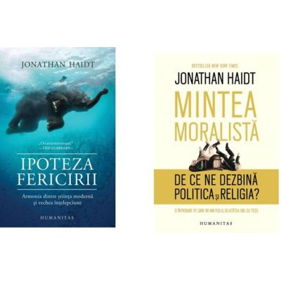 Pachet Ipoteza fericirii si Mintea moralista - Jonathan Haidt