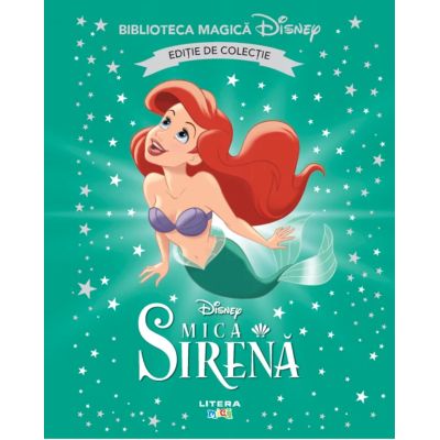 Mica sirena. Volumul 5. Disney. Biblioteca magica, editie de colectie