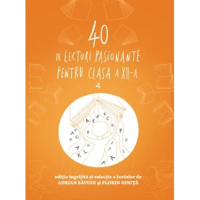 40 de lecturi pasionante pentru clasa a 12-a - Florin Ionita