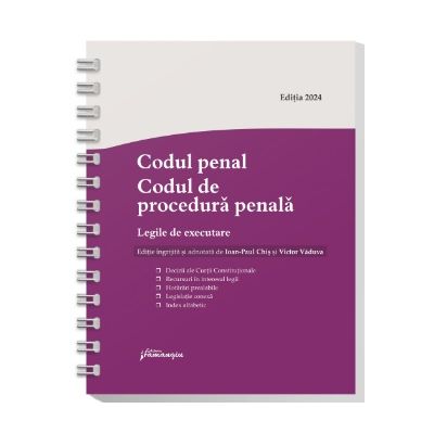 Codul penal. Codul de procedura penala. Legile de executare. Actualizat 3 ianuarie 2024. Spiralat - Ioan-Paul Chis, Victor Vaduva