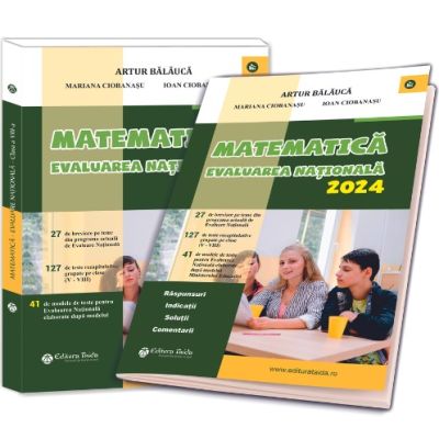 Matematica. Evaluarea Nationala 2024 + brosura clasa a 8-a - Artur Balauca