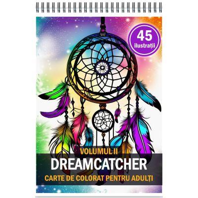 Carte de colorat pentru adulti, 45 de ilustratii, Dreamcatcher, Volumul 2