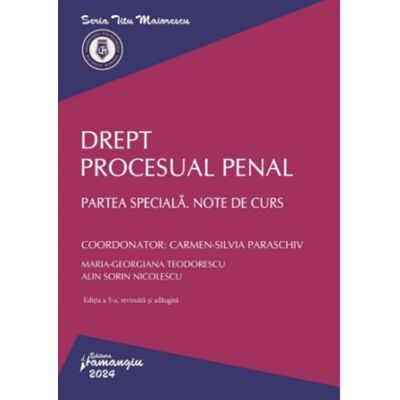 Drept procesual penal. Partea speciala. Note de curs. Editia a 5-a - Carmen-Silvia Paraschiv