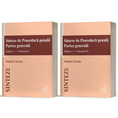 Sinteze de Procedura penala. Partea generala (vol. 1 + vol. 2). Editia 5 - Mihail Udroiu