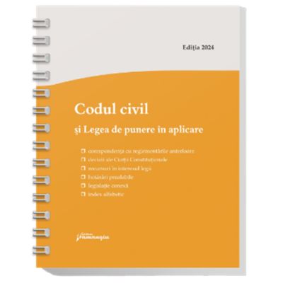 Codul civil si Legea de punere in aplicare. Actualizat la 22 mai 2024 - spiralat