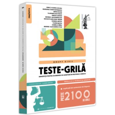 Teste-grila, minispete pentru examenele de admitere in profesiile juridice. Drept civil - 2024. Editia a 11-a, revazuta si adaugita - Florin Motiu