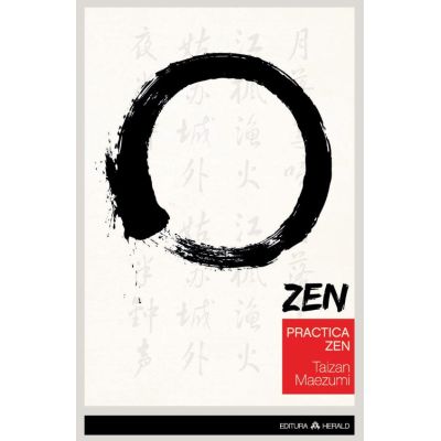 Practica Zen - Corp, Respiratie, Minte - Hakuyu Taizan Maezumi
