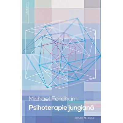 Psihoterapie jungiana - Michael Fordham