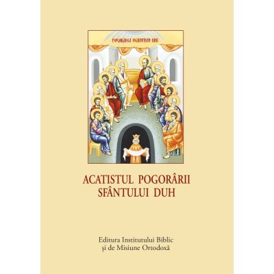 Acatistul Pogorarii Duhului Sfant - format mic