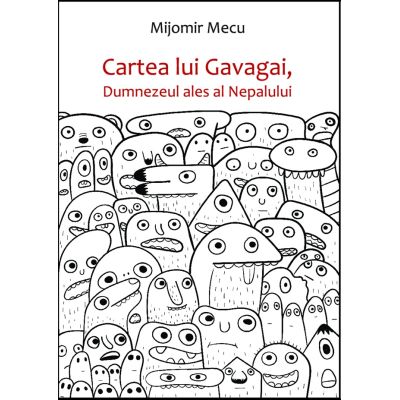 Cartea lui Gavagai, Dumnezeul ales al Nepalului - Mijomir Mecu