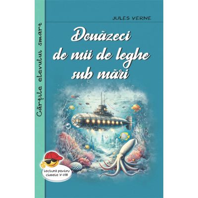 Douazeci de mii de leghe sub mari - Jules Verne